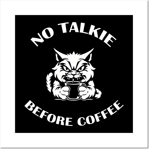 NO TALKIE BEFORE COFFEE Wall Art by ATLSHT